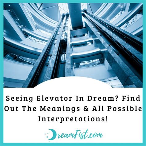 dreams about hotels and elevators|Dreams About Elevators: 15 Interpretations And Meaning.